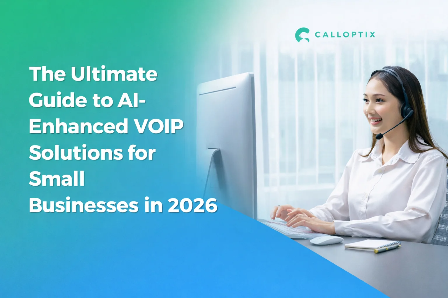 the-ultimate-guide-to-ai-enhanced-voip-solutions-for-small-businesses-2026